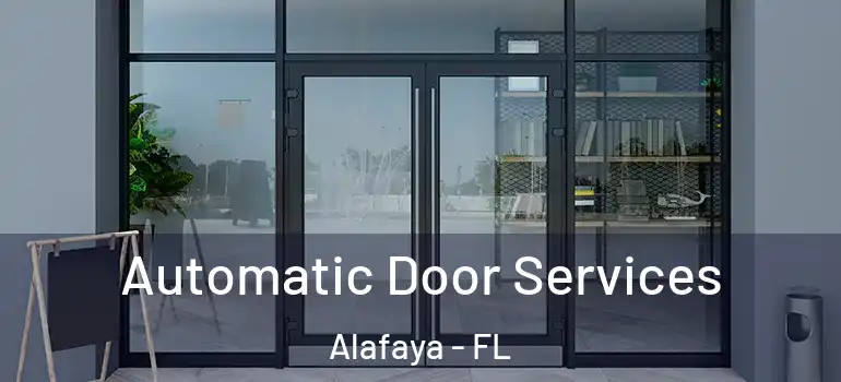 Automatic Door Services Alafaya - FL
