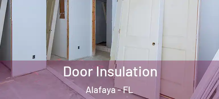 Door Insulation Alafaya - FL