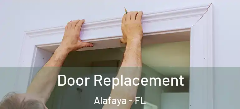 Door Replacement Alafaya - FL