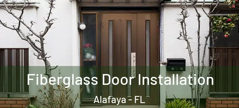 Fiberglass Door Installation Alafaya - FL