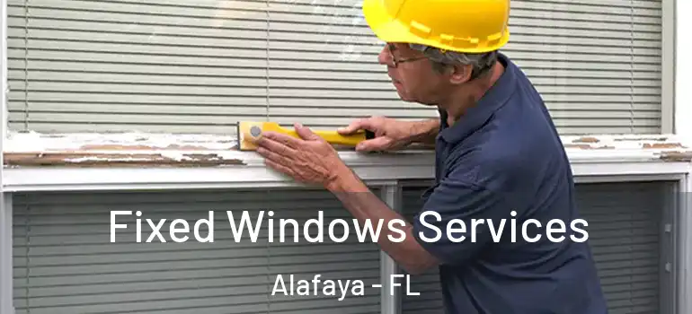 Fixed Windows Services Alafaya - FL