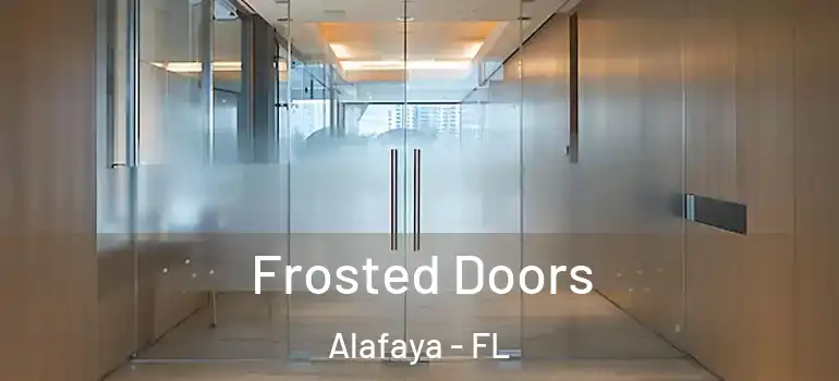 Frosted Doors Alafaya - FL