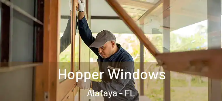 Hopper Windows Alafaya - FL
