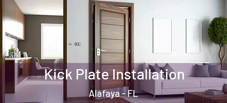 Kick Plate Installation Alafaya - FL