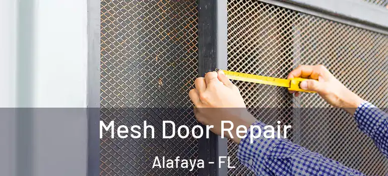 Mesh Door Repair Alafaya - FL